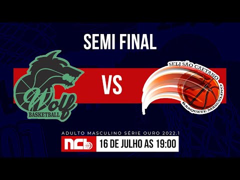 WOLF BASKETBALL X A.A SÃO CAETANO - FINAIS NCB ADM SERIE OURO 2022.1
