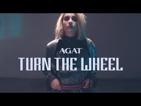 (AGAT - Turn The Wheel (Official Music Video