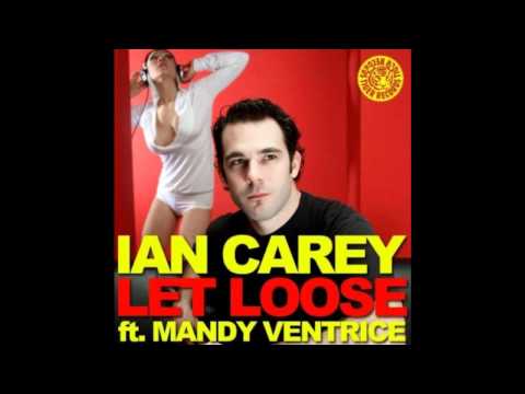 Ian Carey ft. Mandy Ventrice - Let loose.