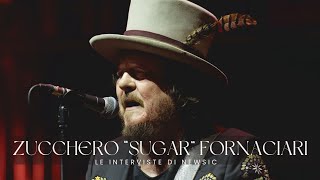 TIPS - La video intervista a  ZUCCHERO “SUGAR” FORNACIARI