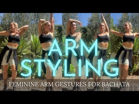 Feminine Arm Styling For Bachata