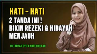 Download lagu WASPADA !! 2 Tanda Hatimu Mulai MENGERAS - Ceramah Ustadzah Syifa Nurfadhilah #youtubemsr7 mp3