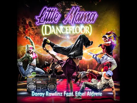 Little Mama Feat. Ethel Aldrete