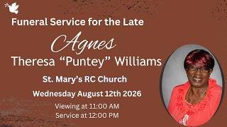 Agnes Theresa “Puntey” Williams -Funeral Service