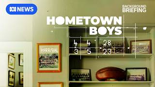 01 Hometown Boys | One Street Town | Background Briefing