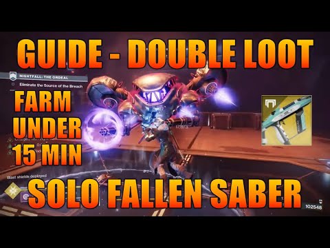 DOUBLE LOOT GUIDE! Fallen SABER Nightfall Solo Farm in under 15min Solo or Fireteam Destiny 2