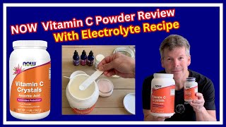 NOW Vitamin C Crystals Review + Easy Homemade Electrolyte Drink