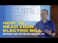 How To Read Your Electric Bill (before and after installing a solar energy system)