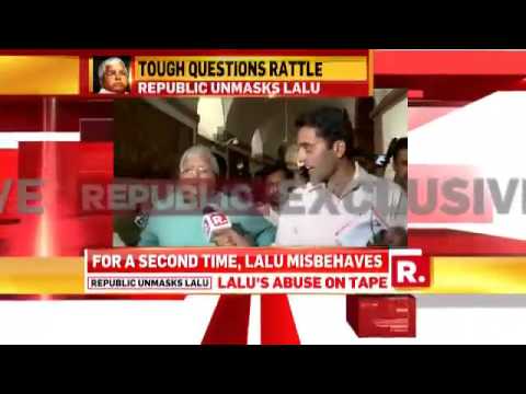 Lalu Yadav to Republic Reporter :- "dedenge 2 mukka to naach k gir jaoge