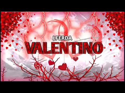 LFERDA - Valentino 2019 [Music Audio ]