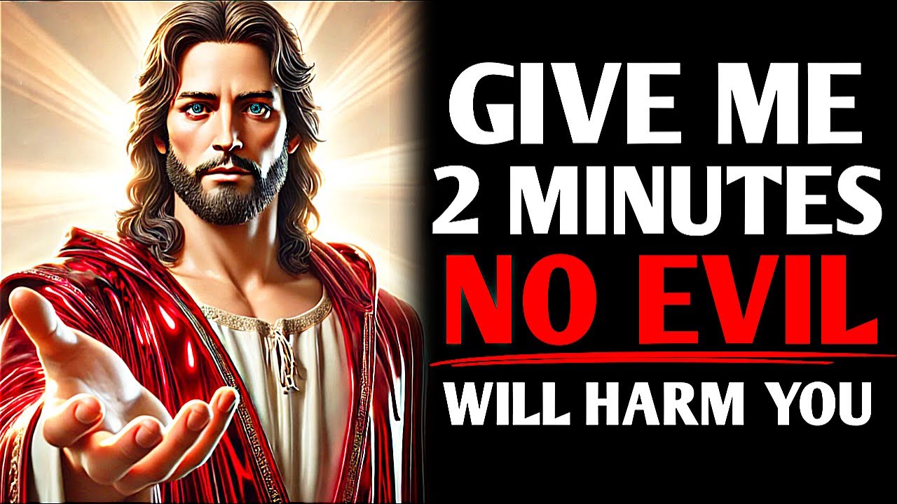 ✝️ God Says:- Give me 2 Minutes & No Evil will Harm You ❤ | God's Message Now