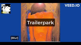 Blur - Trailerpark [karaoke]