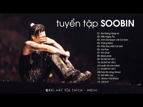 Tổng hợp những bài nhạc hay của Soobin | Tuyển tập Soobin Hoàng Sơn