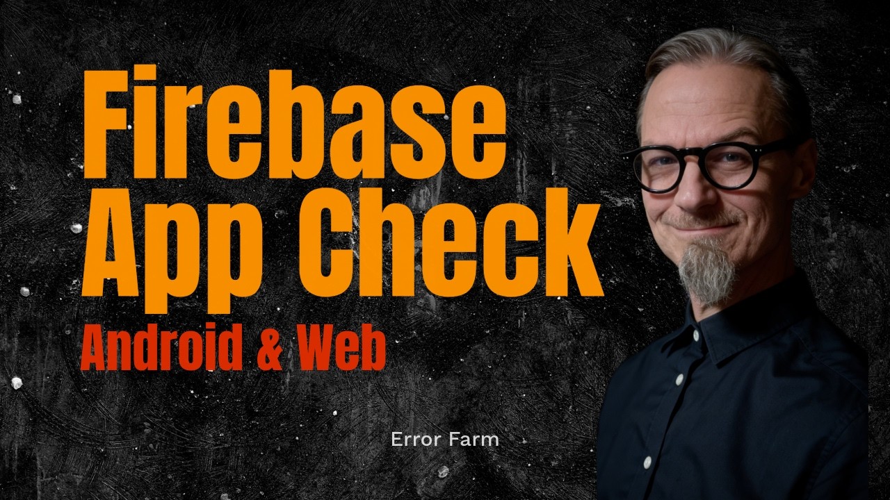 How to Setup Firebase App Check (Web & Android)