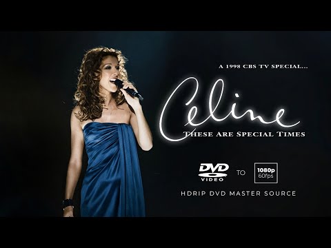 Celine Dion - These Are Special Times "A CBS TV SPECIAL 1998" (DVD MASTER SOURCE) [1080P 60FPS]