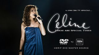 Celine Dion - These Are Special Times "A CBS TV SPECIAL 1998" (DVD MASTER SOURCE) [1080P 60FPS]