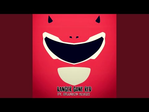 Ranger Gone Red (feat. Brandon Gomes)