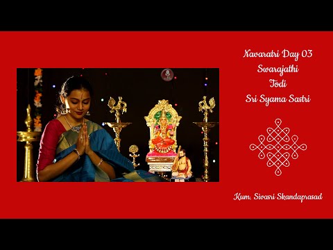 Navaratri Day 03 | Kum. Sivasri Skandaprasad | Swarajathi | Todi | Sri Syama Sastri