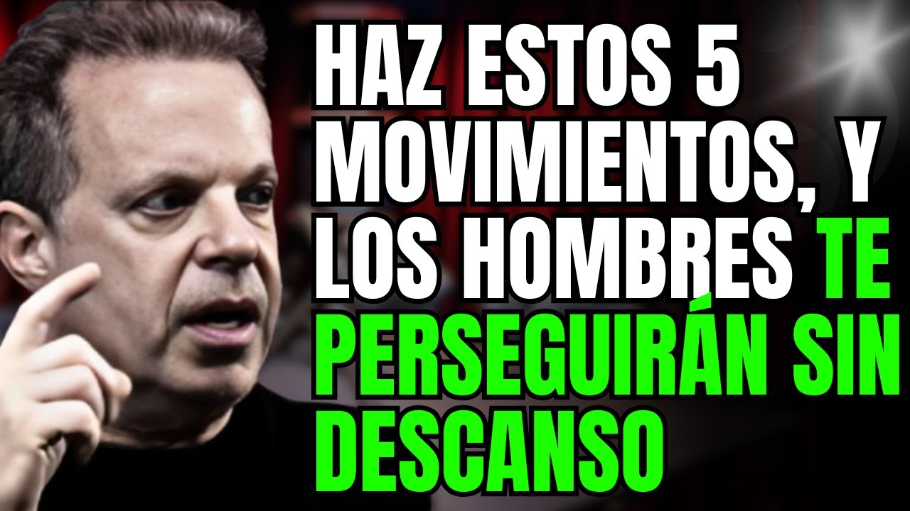 5 Movimientos audaces que hacen que los hombres persigan a las mujeres implacablemente Joe Dispenza