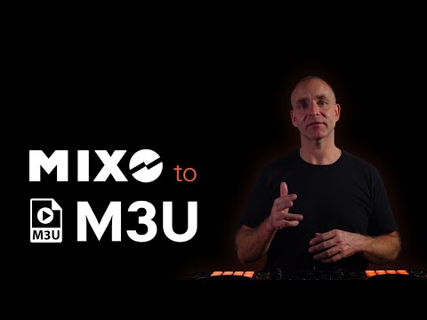 MIXO to M3U Playlists