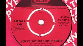 Barbara Ann - You&#39;ve Lost That Lovin&#39; Feelin&#39; Pye Piccadilly 7N 35221 1965