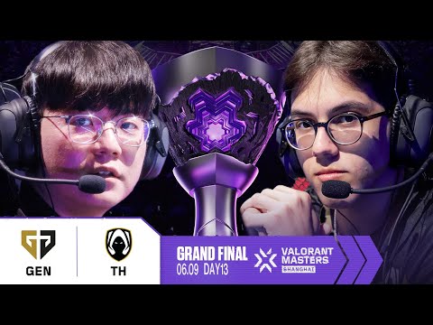 간절히 바라면 이루어진다 | GEN vs TH | 13일차 GRAND FINALS H/L 06.10 | 발로란트  마스터스 상하이