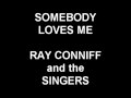 Somebody Loves Me - Ray Conniff and the Singers