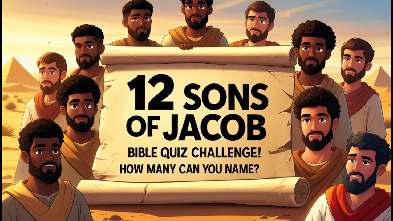 12 Tribes of Israel Quiz — Bible Facts About Jacob's Sons!