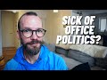 Office Politics SUCK Here S My 6 Tips To Survive