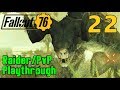 [22] Stealing From Deathclaws?!? (Fallout 76 Raider PvP Gameplay)