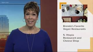 KGW Sunrise anchor Brenda Braxton lists her five favorite vegan restaurants in the Portland area.