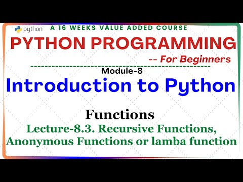 Python Programming For Beginners M 8 Functions Lect 8 3 Recursive Functions Lambda Functions