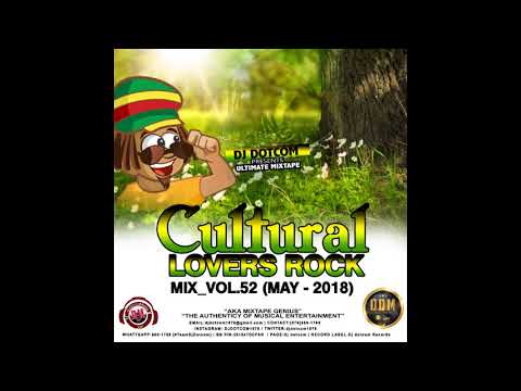 DJ DOTCOM CULTURAL LOVERS ROCK MIX VOL 52 MAY   2018