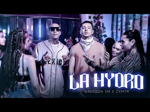 Sauceda SM x Zxmyr - La Hydro