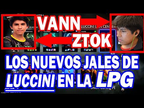 VANN Y ZTOK NUEVOS JALES DE LUCCINI VS  TEAM FIRSBLOOD | DOTA 2 COSAS