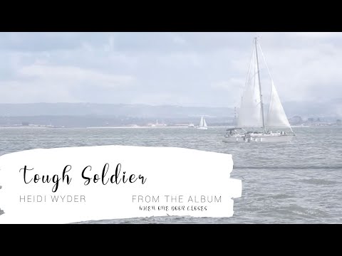 Heidi Wyder Tough Soldier (Official Lyric Video)
