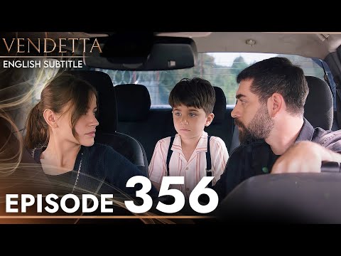 Vendetta - Episode 356 English Subtitled | Kan Cicekleri
