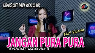 Download lagu JANGAN PURA PURA - Karaoke Duet Tanpa Vokal Cowok (MANSYUR S) || Cover:Nuri Valeria mp3 Download lagu JANGAN PURA PURA - Karaoke Duet Tanpa Vokal Cowok (MANSYUR S) || Cover:Nuri Valeria mp3