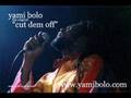 Yami Bolo - Cut Dem Off