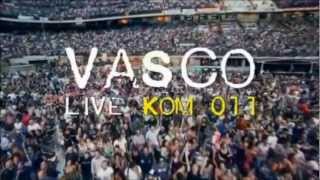 01 - Intro - Live Kom 011 The Complete Edition - Vasco Rossi