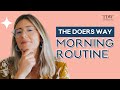 The Doers Way Morning Routine