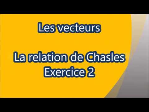 Les vecteurs et la relation de Chasles - Exercice 25