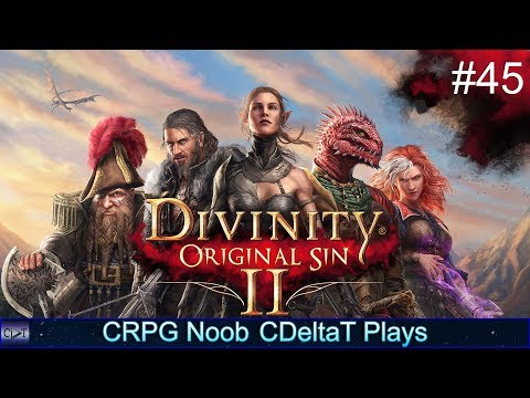 The Party is Separated | Divinity Original Sin 2 Let's Play Part 45 | CDeltaT Plays