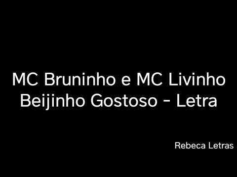 MC Bruninho E MC Livinho - Beijinho Gostoso (Letra)