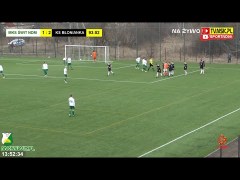 🔴✅ tv.nsk.pl [NA ŻYWO]⚽MKS Świt Nowy Dwór Mazowiecki🆚KS Błonianka Błonie 1:2 (1:0)📆2021-03-13🕒12:00