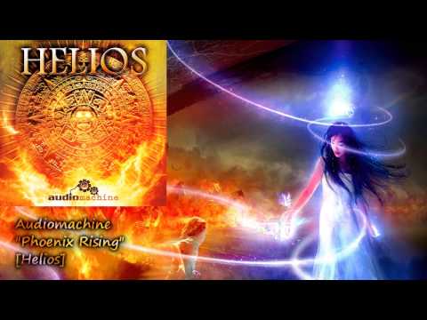 Audiomachine - Phoenix Rising [Helios 12/2012]
