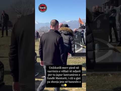 UNIKKATIL arrin në Varrimin e Vllaut🥹