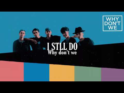 와둥둥 어와둥ㄷ..Why don't we - I still do[가사해석/번역/한글]