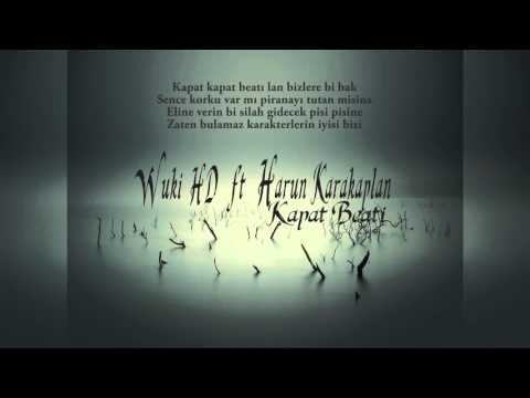 Wuki HD & Harun Karakaplan - Kapat Beati