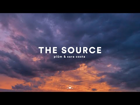 PLÜM & Sara Costa - The Source
